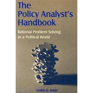 The Policy Analyst's Handbook