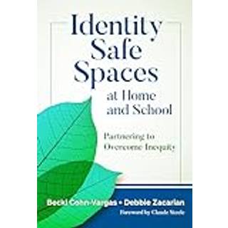 Identity Safe Spaces at Home and School