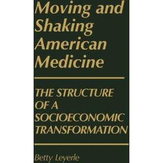 Moving and Shaking American Medicine