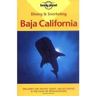 Diving & Snorkeling: Baja California