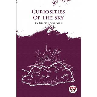 Curiosities of the Sky