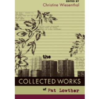 Collected Works of Pat Lowther, The