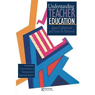 Understanding Teacher Education