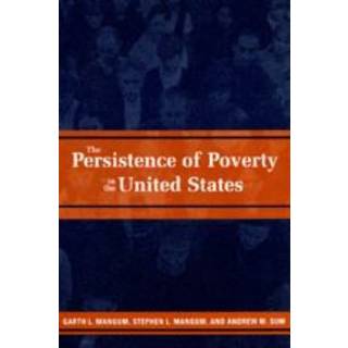 The Persistence of Poverty in the United States