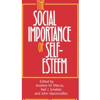 The Social Importance of Self-Esteem