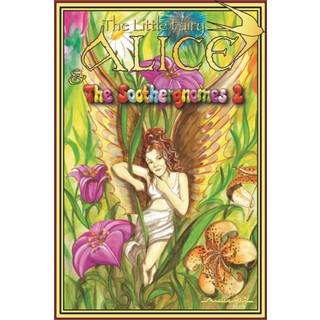 The Little Fairy Alice and the Soothergnomes