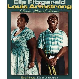 Ella Fitzgerald & Louis Armstrong - Classic Albums Collection