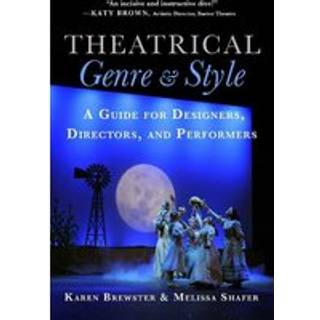 Theatrical Genre & Style