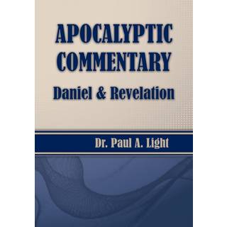 Apocalyptic Commentary, Daniel & Revelation