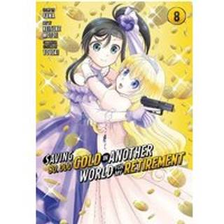 Saving 80,000 Gold in Another World for My Retirement 8 (Manga)