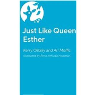 Just Like Queen Esther