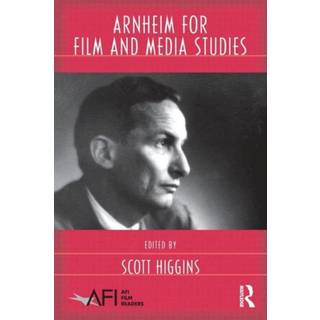 Arnheim for Film and Media Studies