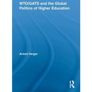 WTO/GATS and the Global Politics of Higher Education