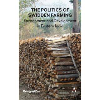 The Politics of Swidden farming