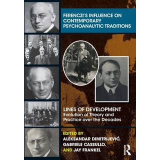 Ferenczi’s Influence on Contemporary Psychoanalytic Traditions