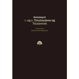 Bibelnotesbog 10 - 1. og 2. Timoteusbrev og Titusbrevet