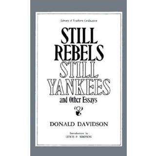 Still Rebels, Still Yankees and Other Essays