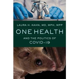 One Health and the Politics of COVID-19