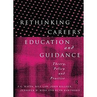 Rethinking Careers Education and Guidance
