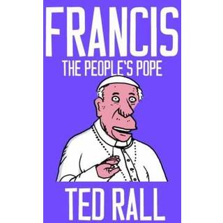 Francis, The People's Pope