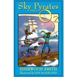 Sky Pyrates Over Oz