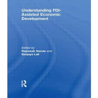 Understanding FDI-Assisted Economic Development