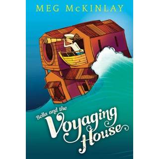 Bella and the Voyaging House
