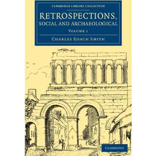 Retrospections, Social and Archaeological