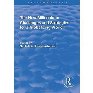 The New Millennium: Challenges and Strategies for a Globalizing World