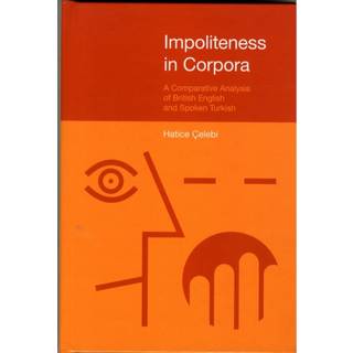 Impoliteness in Corpora