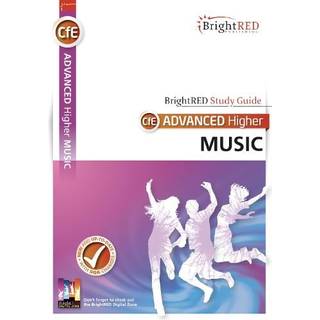 BrightRED Study Guide Advanced Higher Music