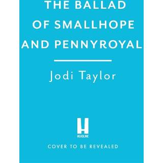 The Ballad of Smallhope and Pennyroyal