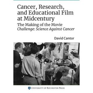 Cancer, Research, and Educational Film at Midcentury