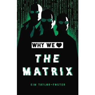 Why We Love The Matrix