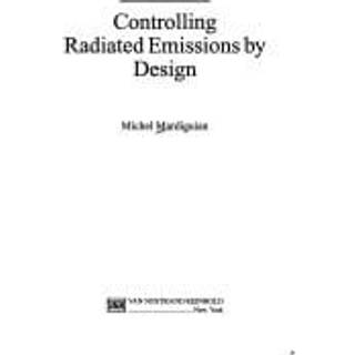 Controlling Radiated Emissions by Design