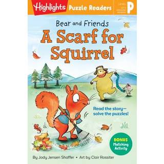 Bear and Friends: A Scarf for Squirrel