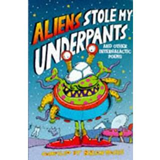 ALIENS STOLE MY UNDERPANTS AND OTHER INT