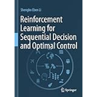 Reinforcement Learning for Sequential Decision and Optimal Control