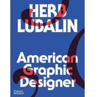 Herb Lubalin: American Graphic Designer