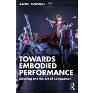 Towards Embodied Performance