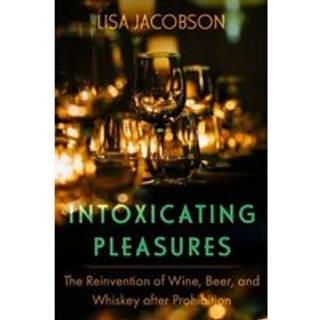 Intoxicating Pleasures