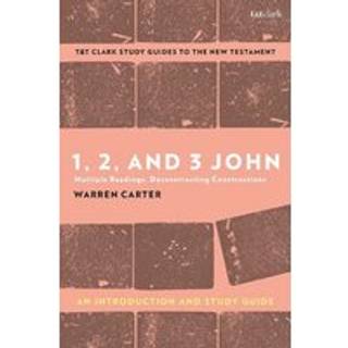 1, 2, and 3 John: An Introduction and Study Guide