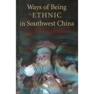 Ways of Being Ethnic in Southwest China