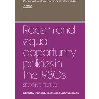 Racism and Equal Opportunity Policies in the 1980s