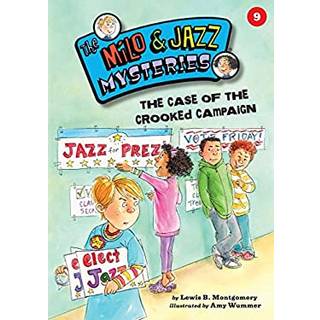 The Case of the Crooked Campaign (Book 9)