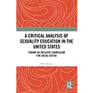 A Critical Analysis of Sexuality Education in the United States