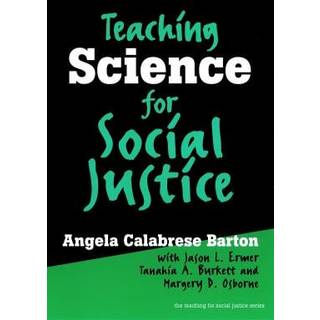 Teaching Science for Social Justice
