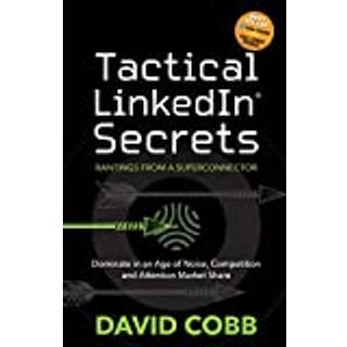 Tactical LinkedIn Secrets