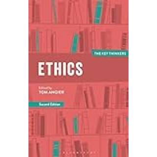 Ethics: The Key Thinkers