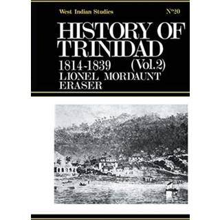 History of Trinidad from 1781-1839 and 1891-1896